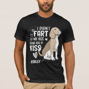 Beagle Didnt Fart Kiss Dog T-Shirt