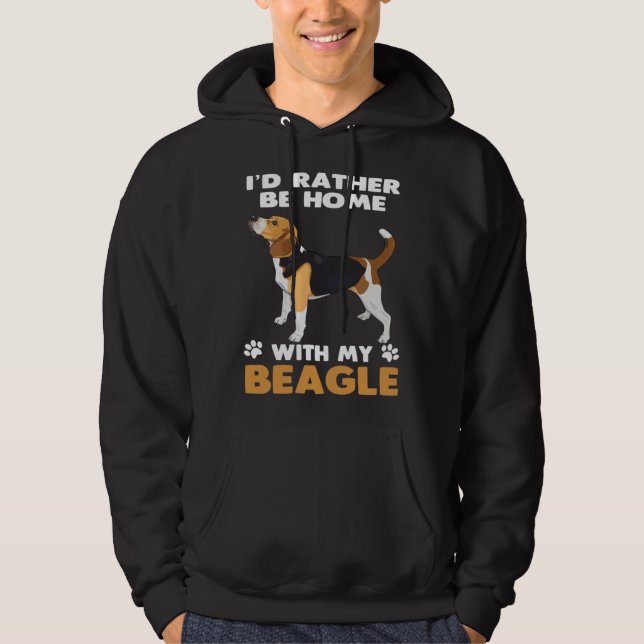 Beagle Dog  Rather Be At Home With My Beagle Hoodie (Front)