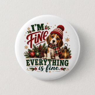 Beagle Fine Everything Is Fine 6 Cm Round Badge