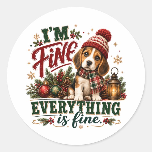 Beagle Fine Everything Is Fine Classic Round Sticker (Front)
