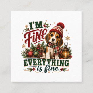 Beagle Fine Everything Is Fine Square Business Card