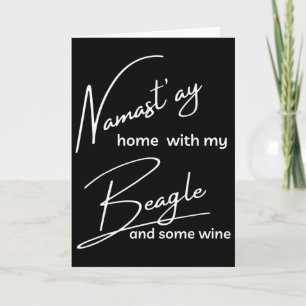 Beagle - Funny Nama'stay For Yoga And Dog Lovers  Card