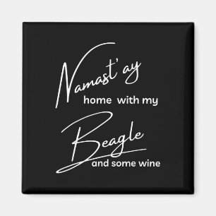 Beagle - Funny Nama'stay For Yoga And Dog Lovers Magnet