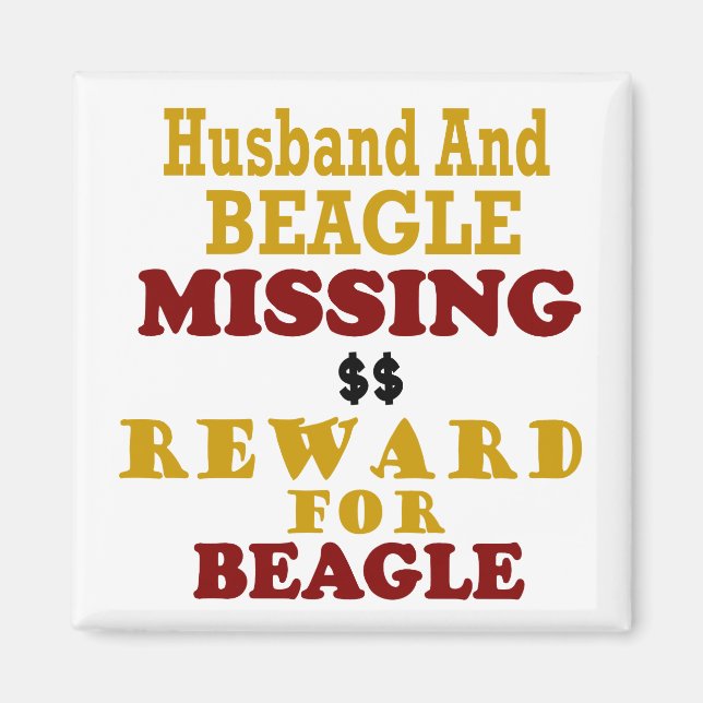 Beagle & Husband Missing Reward For Beagle Magnet (Front)