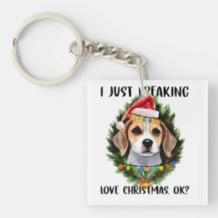 Beagle I Just Freaking Love Christmas Ok Christmas Key Ring