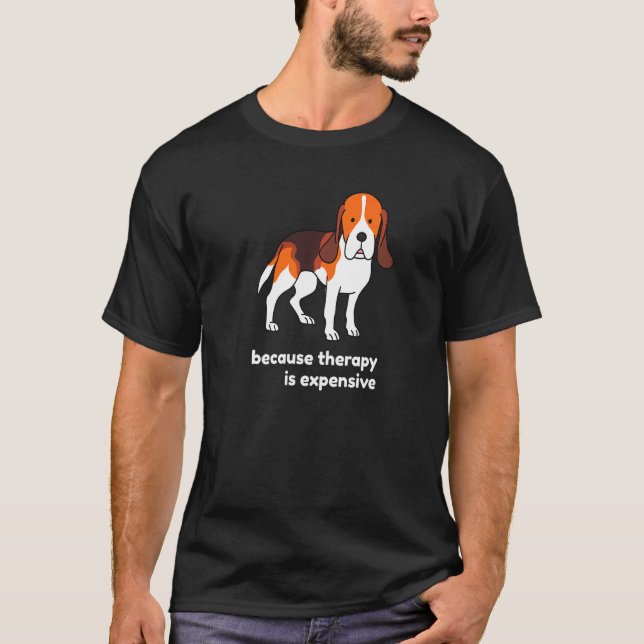 Beagle Is Expensive Adopt Dont Shop T-Shirt (Front)