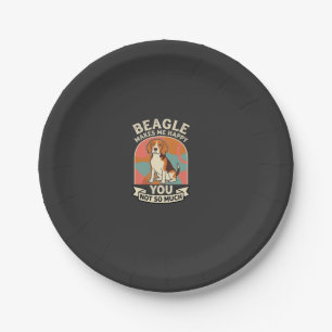 Beagle Makes Me Happy You Not So Much Dog Paper Plate