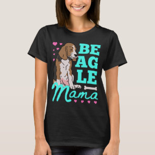Beagle Mama Beagles Mum Dog Owner Beagle T-Shirt