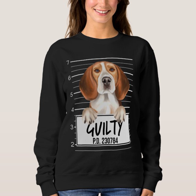 Beagle Mugshot Guilty Dog Sweatshirt (Front)