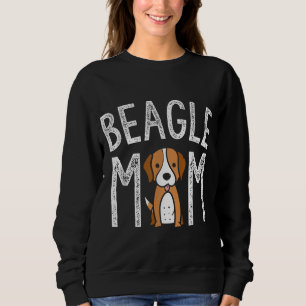 Beagle Mum Beagle Lover Gifts Funny Dog Mum Pet Sweatshirt