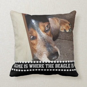 Beagle Photo Dog Quote Home Is Where the Beagle Is Cushion