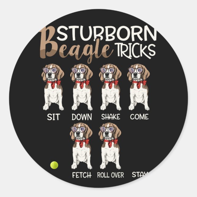 Beagle Stubborn Tricks Funny Dog Lovers Classic Round Sticker (Front)