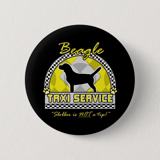 Beagle Taxi Service 6 Cm Round Badge (Front)
