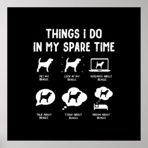 Beagle Things Do Spare Time/ Funny Beagle    Poster