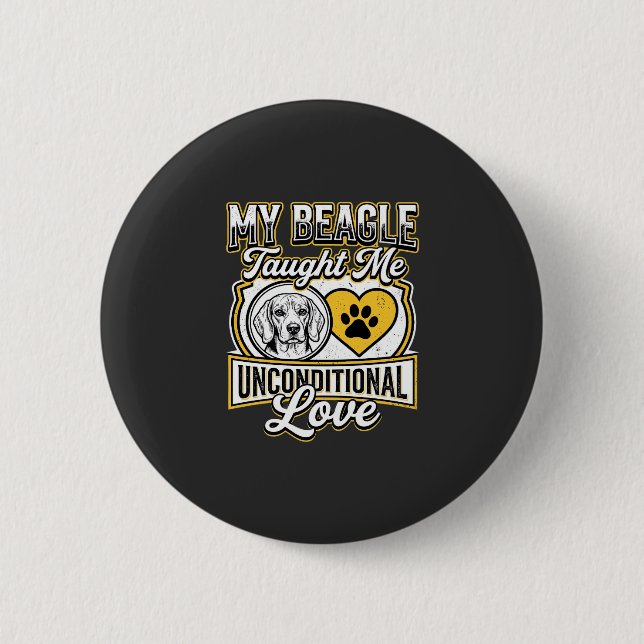 Beagle Unconditional Love Dog Owner 6 Cm Round Badge (Front)