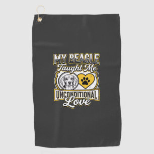 Beagle Unconditional Love Dog Owner Golf Towel