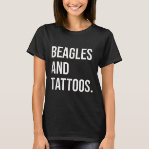 Beagles And Tattoos Beagle Owner Dog Inked Lover F T-Shirt