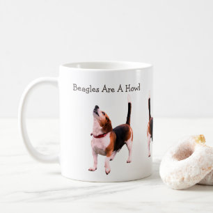 Beagles Are A Howl Dog Lover  Coffee Mug
