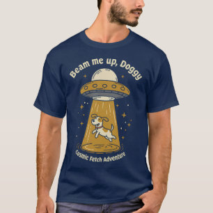 Beam Me Up, Doggy – Funny UFO Dog T-Shirt