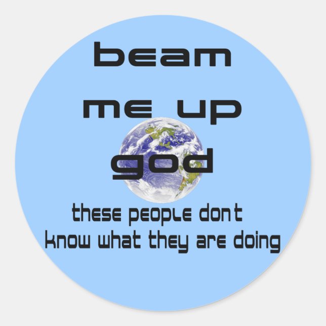 Beam Me Up God Classic Round Sticker (Front)