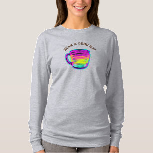 Bean a Good Day for Coffee Lovers T-Shirt