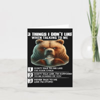 Bear 3 Things I Don’t Like When Talking To Me 