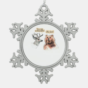 Bear And Deer Conversation Funny Wildlife Design  Snowflake Pewter Christmas Ornament