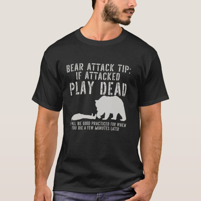 Bear Attack Survival Humour Wilderness Camping Adv T-Shirt (Front)