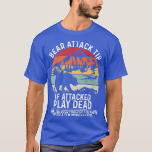 Bear Attack Tip Camping Hiking Outdoor Travel Funn T-Shirt