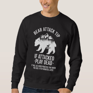 Bear Attack Tip Camping Hiking Outdoor Travel  Vin Sweatshirt