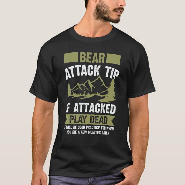 Bear Attack Tip  Camping Hiking Travel Adventure C T-Shirt (Front)