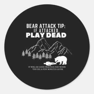 Bear Attack Tip Funny Camping Hiking Outdoor Adven Classic Round Sticker