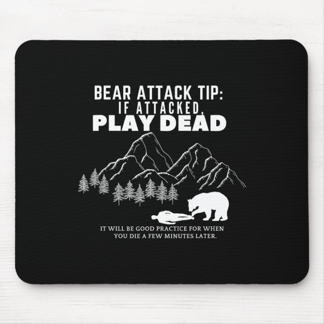 Bear Attack Tip Funny Camping Hiking Outdoor Adven Mouse Pad (Front)
