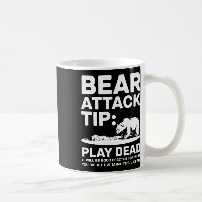 Bear Attack Tip Play Dead Funny Camping Hiking Des Coffee Mug (Right)
