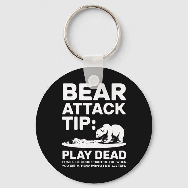 Bear Attack Tip Play Dead Funny Camping Hiking Des Key Ring (Front)
