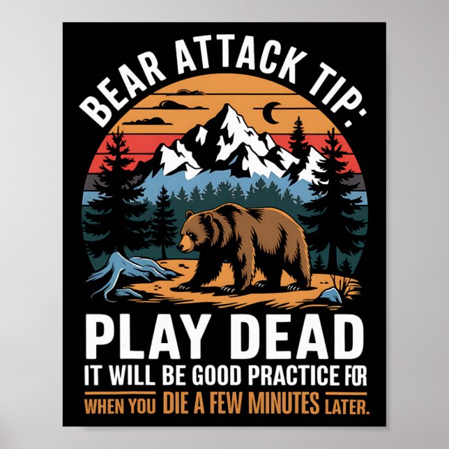 Bear Attack Tip Play Dead Funny Camping Hiking Mou Poster (Front)
