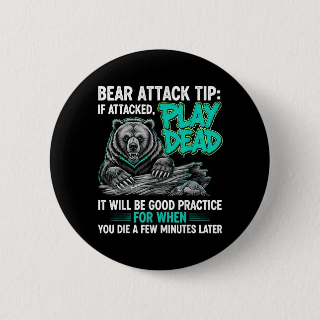 Bear Attack Tip Play Dead Funny Dark Humour 6 Cm Round Badge (Front)