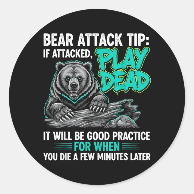 Bear Attack Tip Play Dead Funny Dark Humour Classic Round Sticker (Front)