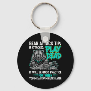 Bear Attack Tip Play Dead Funny Dark Humour Key Ring
