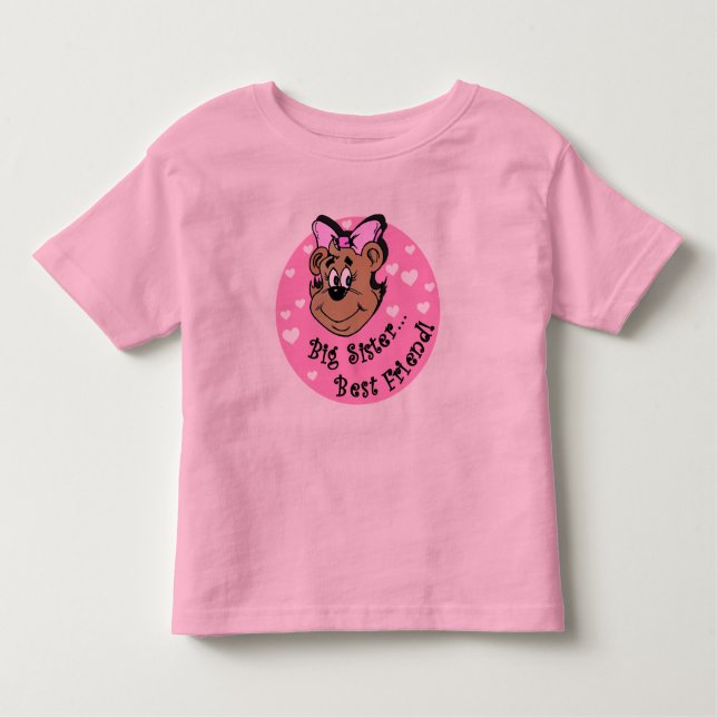 Bear Big Sister Best Friend Toddler T-Shirt (Front)