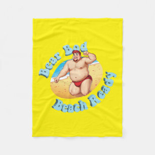 Bear Bod, Beach Ready! No. 2 Fleece Blanket