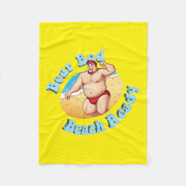 Bear Bod, Beach Ready!  No. 2 Fleece Blanket (Front)