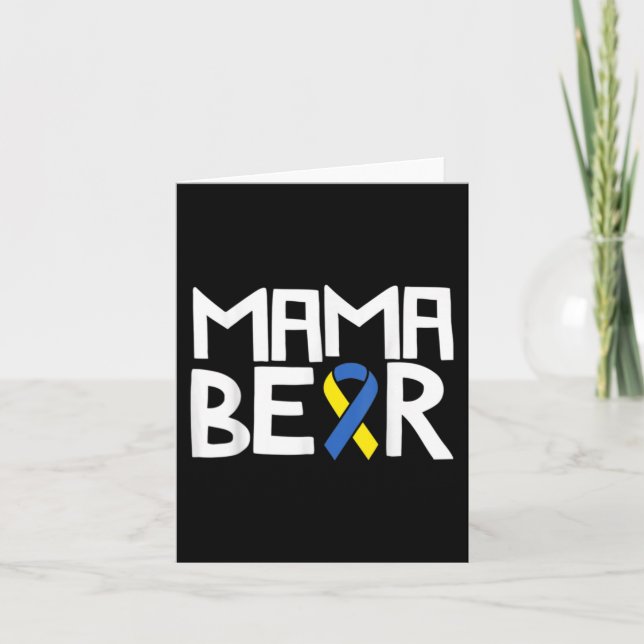 Bear Down Syndrome Awareness Mum T21 Trisomy 1  Card (Front)