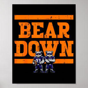 Bear Down Women Kids Boys Girls Youth Teen Men Poster