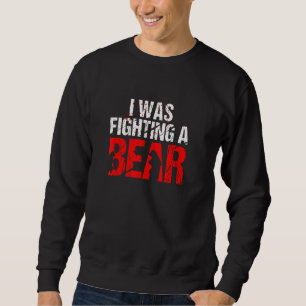 Bear Fighting Broken Leg Bone Recovery Injury Sweatshirt