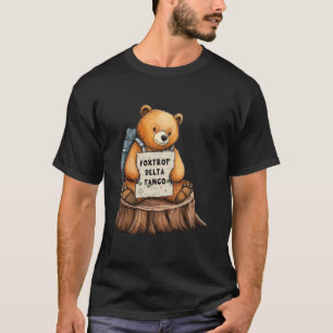 Bear Foxtrots Deltas Tangos Funny Bear Foxtrots De T-Shirt