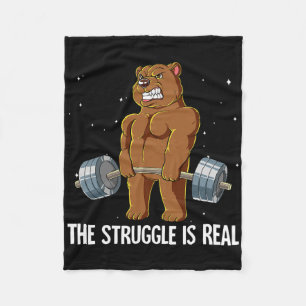 Bear Gym Weight Training The Struggle Is Real Fleece Blanket