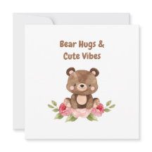 Bear Hugs and Cute Vibes Card