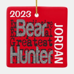 Bear Hunter Extraordinaire CUSTOM Ceramic Ornament