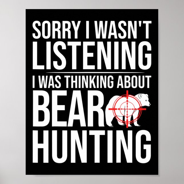 Bear Hunter Hunting In Alaska  Poster (Front)